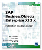 SAP BusinessObjects Enterprise XI 3.x - Installation et administration